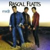 Rascal Flatts - Melt [CD]