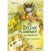 Zelené plamínky na Klášťově - Marie Jurčáková