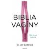 Biblia vagíny - Jen Gunter