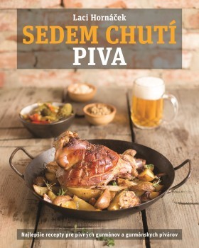 Sedem chutí piva - Laci Hornáček