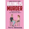 Dating Is Murder (Patti Benning)(Brožovaná)