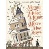 Moving the Millers' Minnie Moore Mine Mansion: A True Story - Dave Eggers, Walker Books