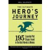 The Ultimate Hero's Journey: 195 Essential Plot Stages Found in the Best Novels & Movies