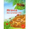 Mravce (Friederun Reichenstetterová)