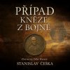 Případ kněze z Bojné. Zločiny na Velké Moravě (Češka - Kaloč David) - CD (MP3)