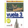 Vuela 3 Libro del Alumno A2 (Maria Angeles Alvarez Martinez)(Brožovaná)