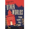 Other Worlds: Peasants, Pilgrims, Spirits, Saints