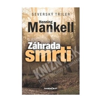 Záhrada smrti - Henning Mankell