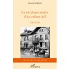 La vie douce-am?re d'un enfant juif (Baron)(Brožovaná)