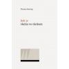Boj je všetko vo všetkom - Thomas Keating