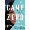 Camp Zero - Michelle Min Sterling