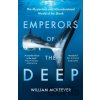 Emperors of the Deep - William McKeever