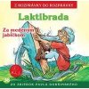 36 - Laktibrada (Z rozprávky do rozprávky) - Audiokniha - Kolektív