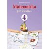 Matematika pre štvrtákov - Dienerová Eva