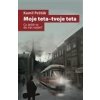 Moje teta tvoje teta - Pešťák Kamil