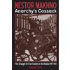 Nestor Makhno: Anarchy's Cossack