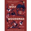 The Wolf and the Woodsman - Ava Reid, Penguin
