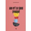 Ako byť so sebou spokojný