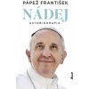 Nádej Pope Francis Jorge Mario Bergoglio – pápež František