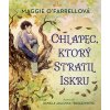Chlapec, ktorý stratil iskru - Maggie O´Farrell