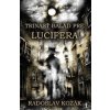 Trinásť balád pre Lucifera - Radoslav Kozák