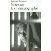 Notes Sur Le Cinema (Robert Bresson)(Brožovaná)