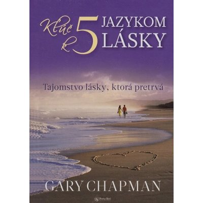 Kľúč k 5 jazykom lásky - Gary Chapman