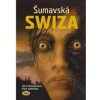 Šumavská SWIZA - Jitka Pöchmannová, Hana Jinderlová