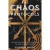 The Chaos Protocols: Magical Techniques for Navigating the New Economic Reality (White Gordon)