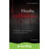 E-kniha Hrozba radikalizace - Barbora Vegrichtová