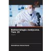 Bakteriologia medyczna. Tom 19