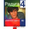 Raduga po novomu 4 - Učebnice ruštiny - Stanislav Jelínek, kolektív autorov