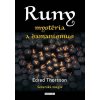 RUNY mystéria a šamanismus - Severská magie - Edred Thorsson