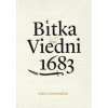 Bitka pri Viedni 1683 (3. vydanie) - Emil Vontorčík
