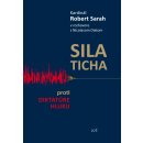 Sila ticha - proti diktatúre hluku - Robert Sarah