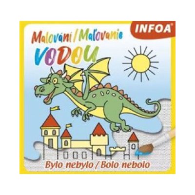 Malování/Maľovanie vodou Bylo nebylo/Bolo nebolo