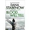 Blood Will Tell - Dana Stabenow