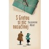 S Gretou si nic nezačínej - Susanne Abel