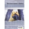 Šikanovanie v škole+ DVD