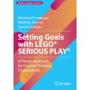 Setting Goals with LEGO® SERIOUS PLAY®