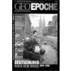 GEO Epoche Deutschland nach dem Krieg