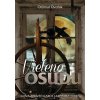 Vřeteno osudu (aneb Tajná zpověď Karla Jaromíra Erbena) - Otomar Dvořák