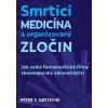 Smrtící medicína a organizovaný zločin