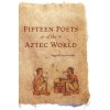 Fifteen Poets of the Aztec World (Miguel León-Portilla)(Brožovaná)