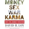 Money, Sex, War, Karma