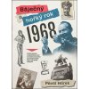 Báječný a hořký rok 1968