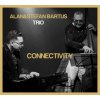 Alan & Stefan Bartus Trio: Connectivity - Alan & Stefan Bartus Trio