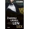 Žiadnu lásku, len sex - Keelandová Vi
