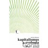 Kapitalismus a svoboda - Milton Friedman