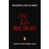 Lies Like Wildfire (Jennifer Lynn Alvarez)(Brožovaná)